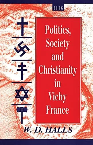 Politics, Society and Christianity in V..., W. D. Halls