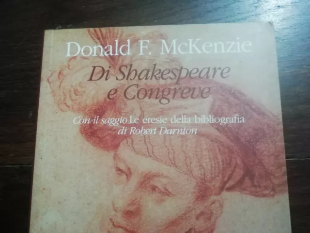 Donald F. Mckenzie - Di Shakespeare E Congreve - Ed. Sylvestre Bonnard