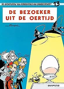 De bezoeker uit de oertijd (Robbedoes en Kwabbernoot, 13... | Buch | Zustand gut