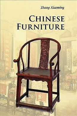 Chinese Furniture, Paperback by Xiaoming, Zhang, Like New Used, Free P&P in t...