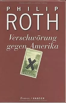 Verschwörung gegen Amerika: Roman von Roth, Philip | Buch | Zustand sehr gut