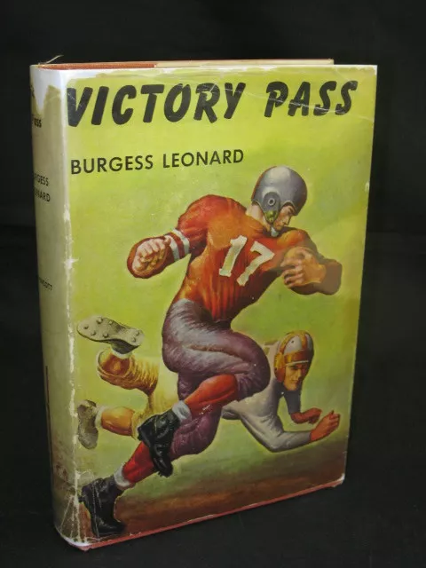 Burgess Leonard - VICTORY PASS - Football 1950 1st Edition Lippincott