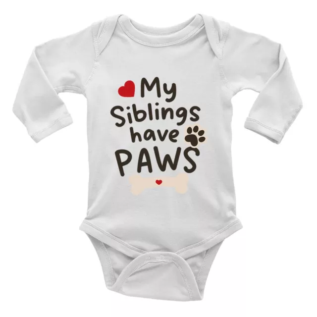 My Siblings Have Paws Dog Long Sleeve Baby Grow Vest Bodysuit Boys Girls Gift