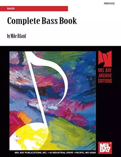 Complete Bass Book: Bass, Hiland, Mike