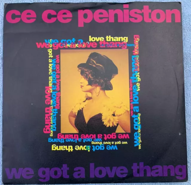 Ce Ce Peniston, We Got A Love Thang 7" vinyl in picture sleeve, 1991