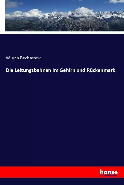 Die Leitungsbahnen im Gehirn und Rückenmark | Buch | 9783337792275