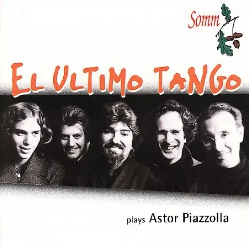 El Ultimo Tango Plays Astor Piazzolla by El Ultimo Tango
