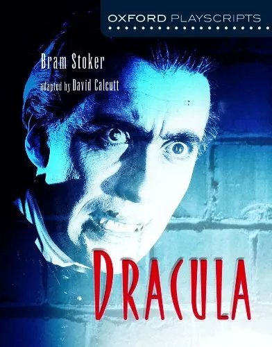 Oxford Playscripts: Dracula By Bram Stoker, David Calcutt