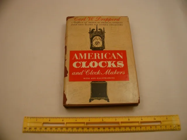 Book 2,500 – American Clocks and Clockmakers 1st Edition