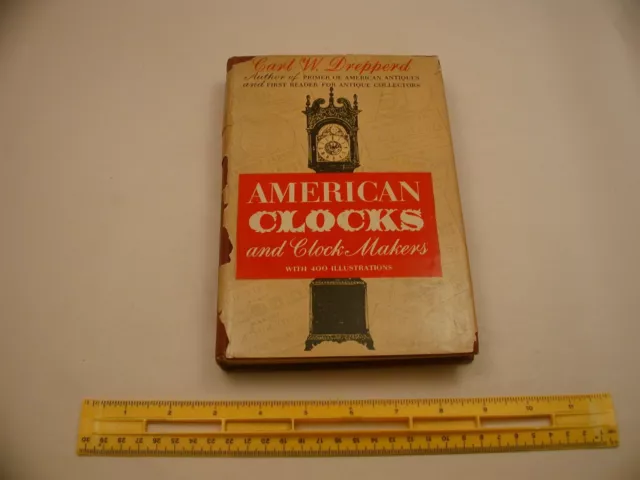 Book 2,500 – American Clocks and Clockmakers 1st Edition