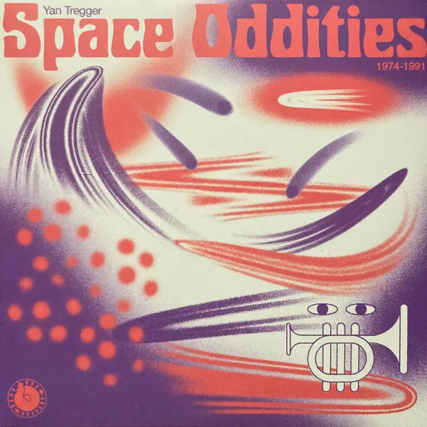 Yan Tregger - Space Oddities 1974-1991 - New Vinyl Record - K6997z