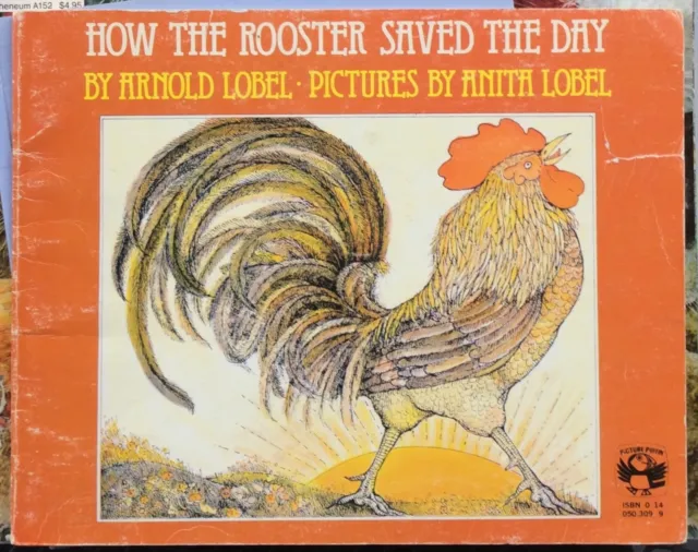 How the Rooster Saved the Day by Arnold & Anita Lobel c1977 Acceptable Paperback