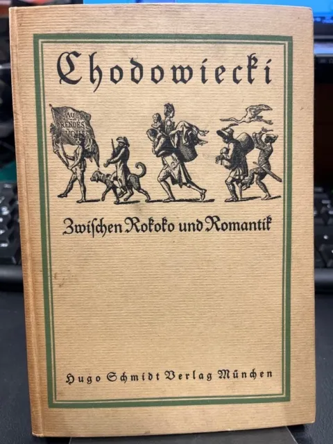 Chodowiecki. Zwischen Rokoko und Romantik. EA 1918