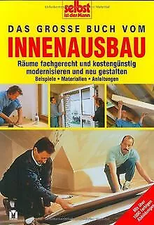 Selbst ist der Mann: Das große Buch vom Innenausbau | Buch | Zustand gut