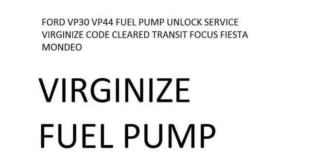 FORD TRANSIT VP30 VP44 INJECTOR FUEL PUMP DECODED UNLOCK VIRGINIZE (full pump).