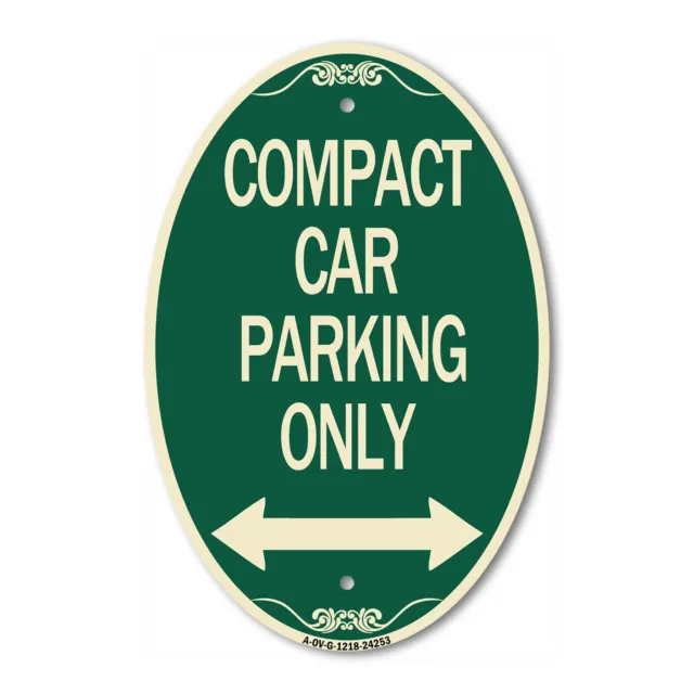 Compact Car Parking Only (With Bidirectional Arrow) 12" x 18" Aluminum Oval Sign