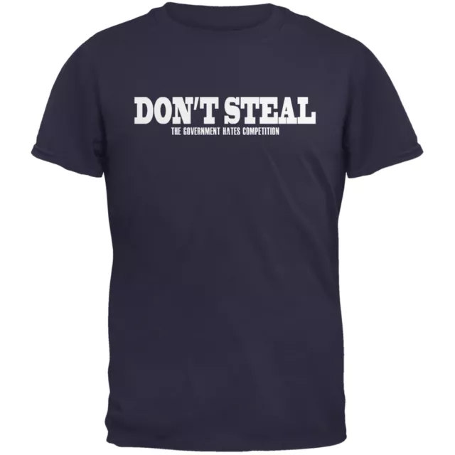 Don't Steal The Government Hates Competition Navy Adult T-Shirt