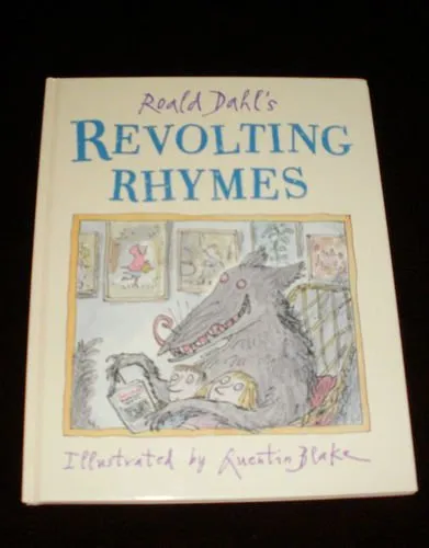 Revolting Rhymes By Roald Dahl,Quentin Blake