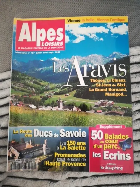 Magazine Alpes Loisirs N° 12 Juillet Août Septembre 1996 Les Aravis Vienne