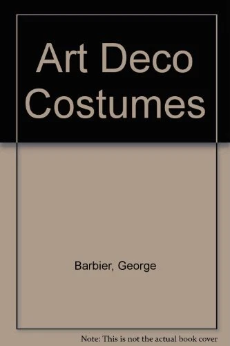 ART DECO COSTUMES: LIBRARY OF STYLE By George Barbier *Excellent Condition*