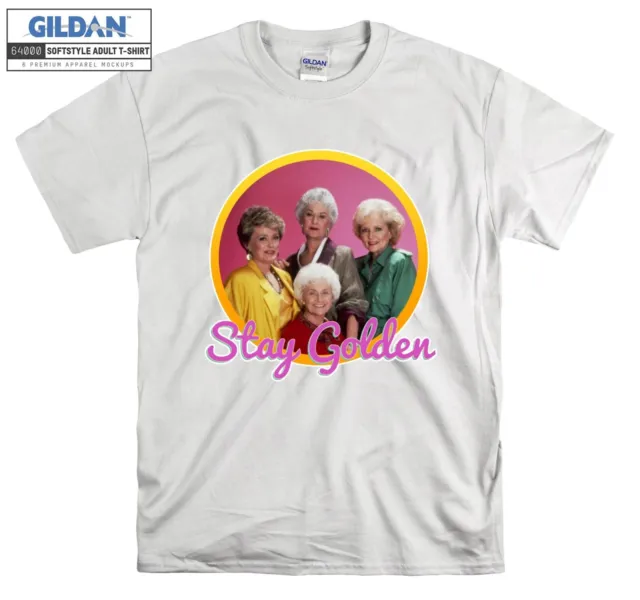 Stay Golden The Golden Girls Funny T-shirt T shirt Men Women Unisex Tshirt 6091