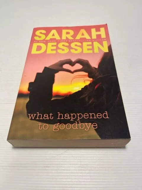 What Happened To Goodbye by Sarah Dessen (Paperback Book 2011)