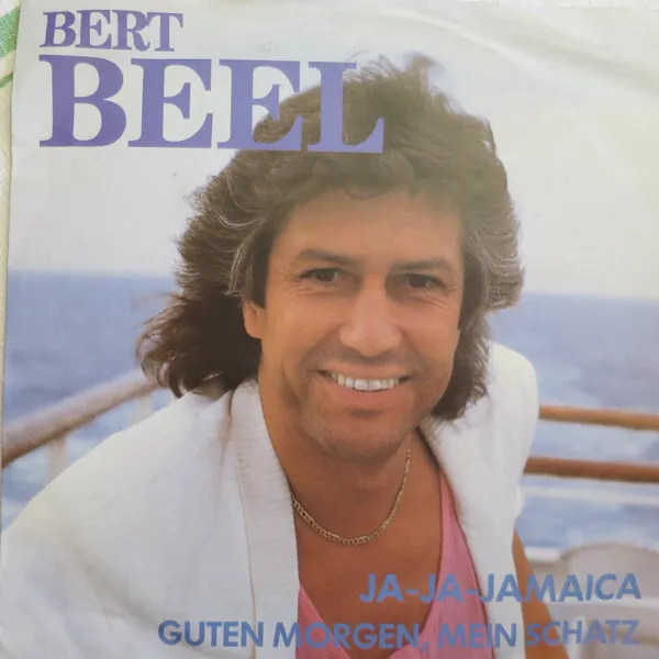 7", Single Bert Beel - Ja-Ja-Jamaica / Guten Morgen, Mein Schatz