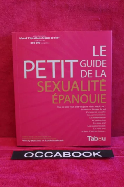 Le petit guide de la sexualité épanouie - Cathy Winks