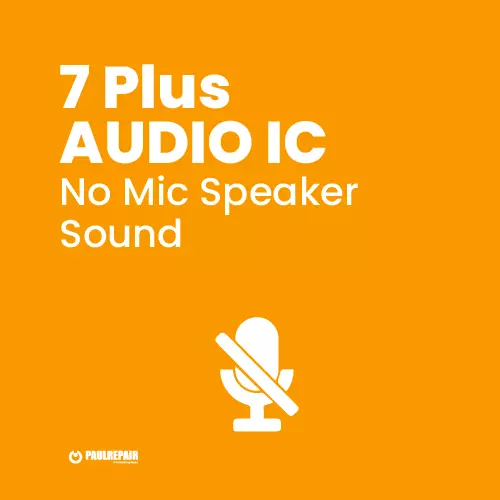 7 Plus Audio IC No Mic Speaker Sound - Permanent Fix!