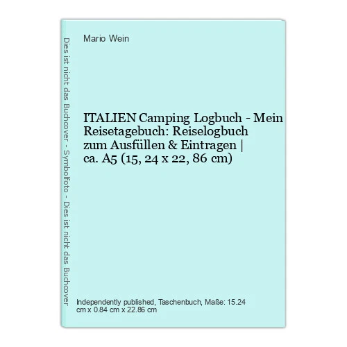 ITALIEN Camping Logbuch - Mein Reisetagebuch: Reiselogbuch zum Ausfüllen & Eintr