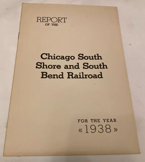 Annual Report Chicago South Shore and South Bend Railroad 1938