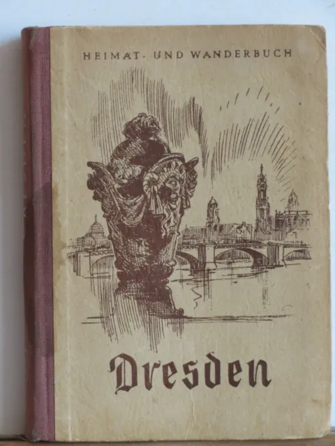 Herbert Wotte, Karl-Heinz Wild: Heimat- und Wanderbuch Nr.5 - Dresden - 1956