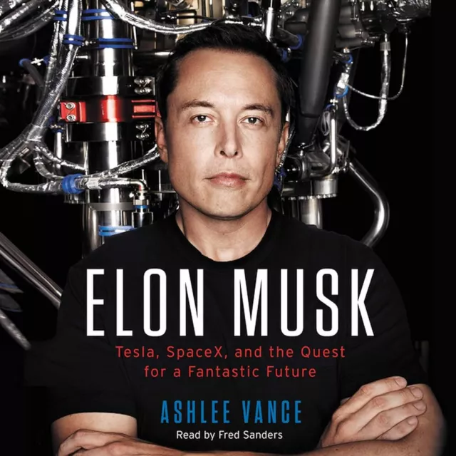 Elon Musk: Tesla, SpaceX, and the Quest for a Fantastic Future Paperback