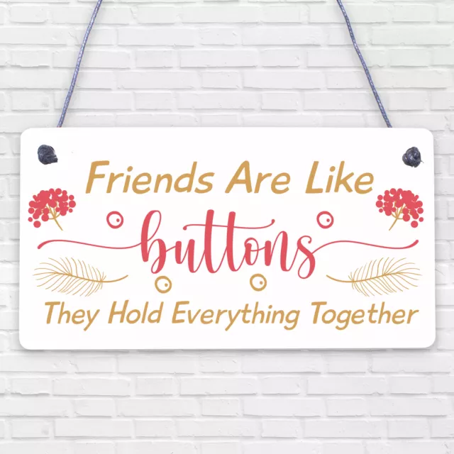 Friends Button Best Friend Gift Friends Thank You Hanging Plaque Love Home Sign