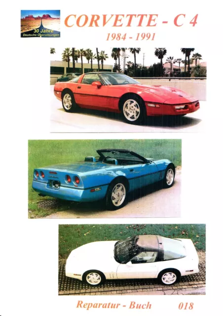 CORVETTE  C - 4  Kompl. Rep,- Buch Bj. 84 - 91  Deutsches Profi - Buch !