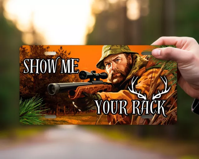 Hunter Show Me Your Rack Front License Plate Car Accessory Vanity Plate