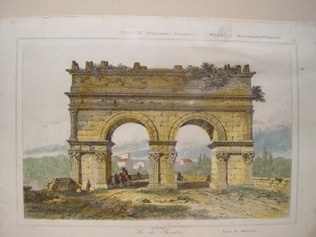 France. «Arc de Saintes» Gravure Agustín Francois Lemaitre (engraving, grabado)