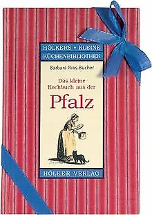 Das kleine Kochbuch aus der Pfalz von Barbara Rias-... | Buch | Zustand sehr gut