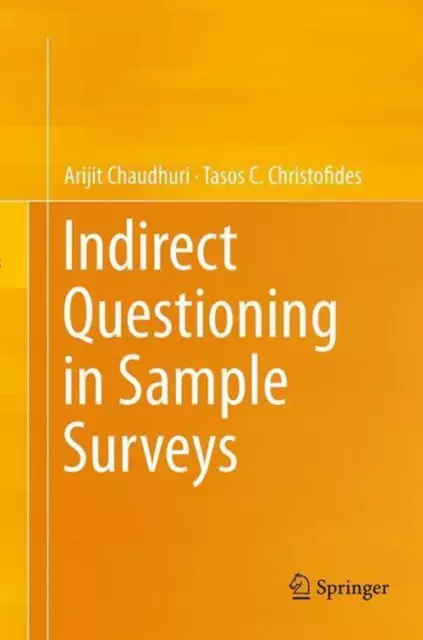 Indirect Questioning in Sample Surveys Tasos C. Christofides (u. a.) Taschenbuch