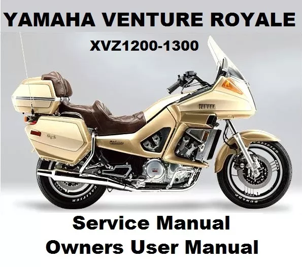 YAMAHA XVZ1200 VENTURE ROYALE Owners Workshop Service Repair Manual PDF Files