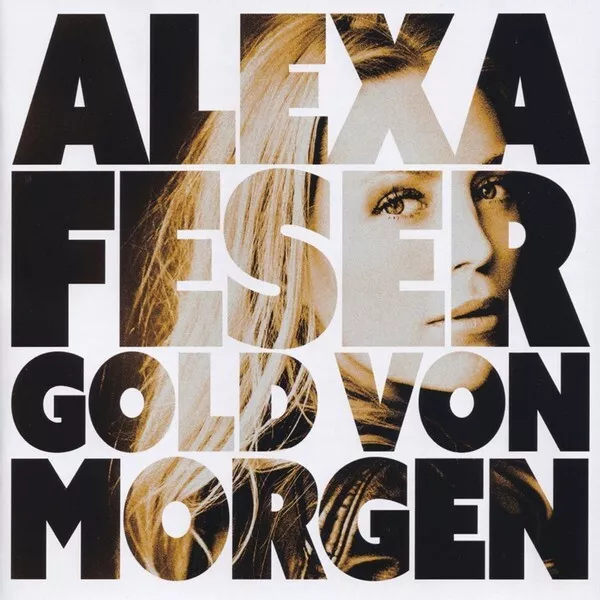 Alexa Feser, Gold von morgen, CD