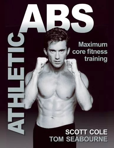 Athletic Abs By Scott Cole, Tom Seabourne