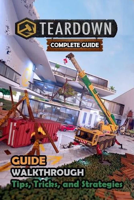 TEARDOWN COMPLETE GUIDE and Walkthrough [New Updated] Tips, Tricks, and ...