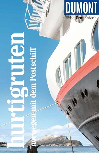 DuMont Reise-Taschenbuch Hurtigruten. Norwegen mit dem Postschiff | Deutsch