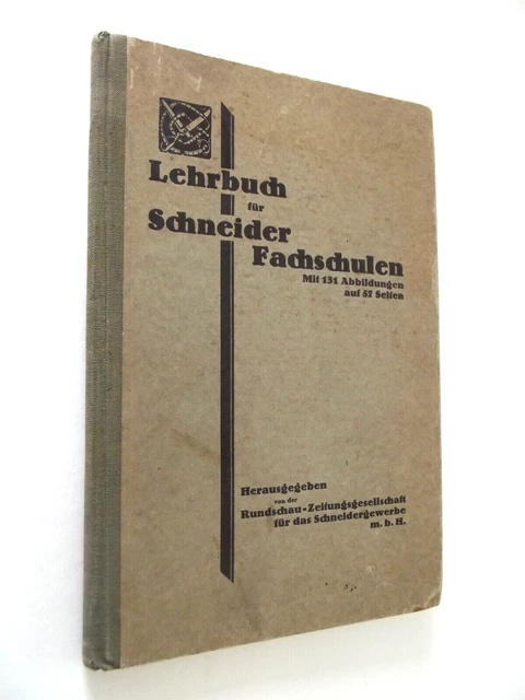 Lehrbuch für Schneider-Fachschulen EA 1926 rar!