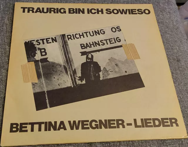 LP Bettina Wegner - Traurig bin ich sowieso - 1987 - sehr guter Zustand