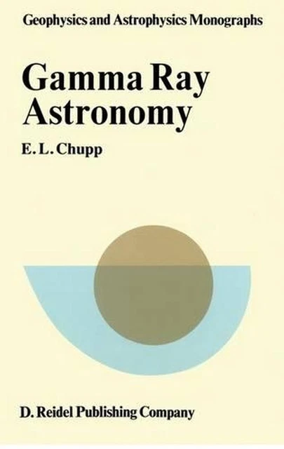 GAMMA RAY ASTRONOMY Oxford Studies In Physics Hillier Rodney