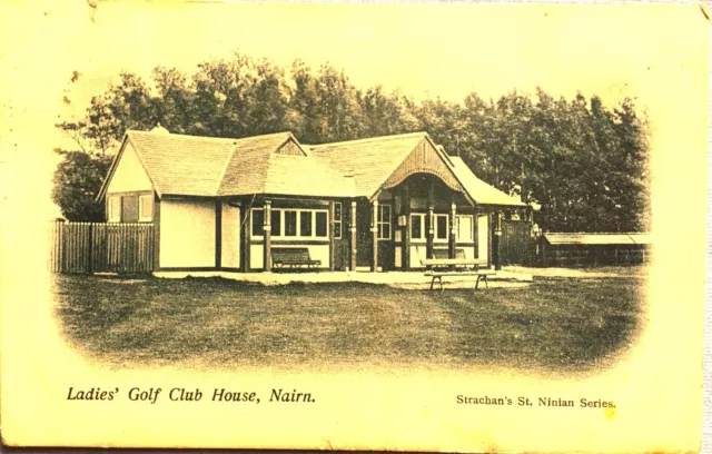 1907  Nairn Ladies Golf Club House Nairnshire Scotland  Postcard
