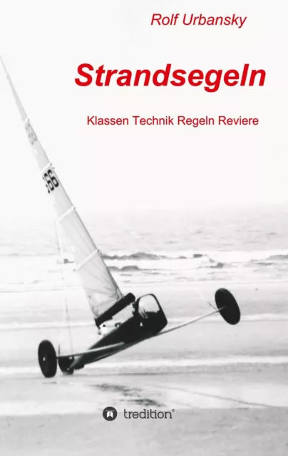 Strandsegeln | Rolf Urbansky | Klassen Technik Regeln Reviere | Taschenbuch