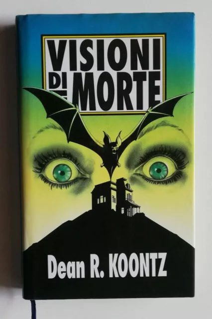 VISIONI DI MORTE, Dean R. Koontz, 1a ed Edizioni Club 1992. COPERTINA RIGIDA